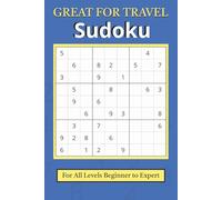 Great for Travel Sudoku: For All Levels Beginner to Expert