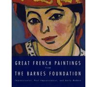 Great French Paintings From The Barnes Foundation (Tascabile)
