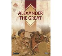 Great Generals Of The Ancient World: Alexander The Great Dr. David Chandler