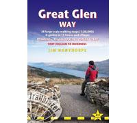 Great Glen Way: Fort William to Inverness; 38 Large-Scale Maps & Guides to 15 Towns and Villages; Planning, Places to Stay, Places to Eat