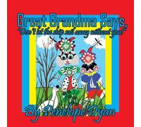 Great Grandma Says, "Don't let the ship sail away without you!"