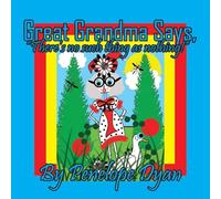 Great Grandma Says, "There's no such thing as nothing!"