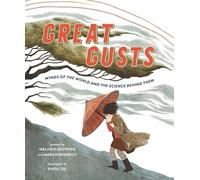 Great Gusts: Winds of the World and the Science Behind Them