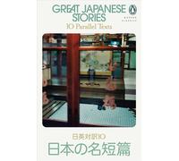 Great Japanese Stories: 10 Parallel Texts