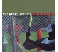 GREAT JAZZ TRIO - AUTUMN LEAVES