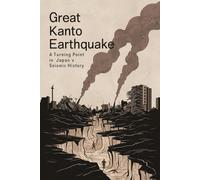 Great Kanto Earthquake: A Turning Point in Japan's Seismic History