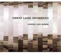 GREAT LAKE SWIMMERS - BODIES AND MINDS