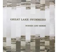Great Lake Swimmers - Bodies And Minds