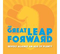Great Leap Forward - Revolt Against An Age Of Plenty (Vinyl Double Coloured)
