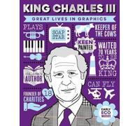 Great Lives in Graphics: King Charles III (Copertina rigida)
