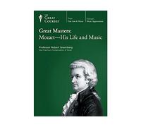 Great Masters: Mozart - His Life and Music