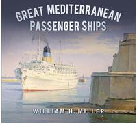 Great Mediterranean Passenger Ships