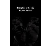 Great Motivational Notebook - Discipline Is The Key To Your Success: 110-page squared notebook, 6x9 format, matte cover