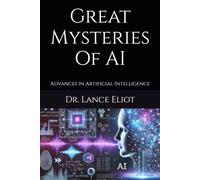 Great Mysteries Of AI