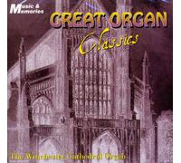 Great Organ Classics - The Winchester Cathedral Organ CD