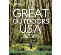 Great Outdoors U.S.A.: 1,000 Adventures Across All 50 States