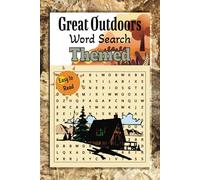 Great Outdoors Word Search Puzzle Book: Word Searches with Easy to Read Print about Adventures, Sports, Outdoors and More | 6x9, 111 pages | 50+ puzzles...Trips, Sports events, or Relaxing at Home.