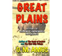 Great Plains: A Story of Seemingly Unknowable Importance