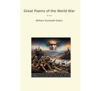 Great Poems of the World War (Classic Books)