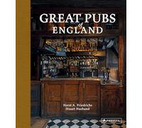 Great Pubs of England: Thirty-three of England's Best Hostelries from the Home Counties to the North