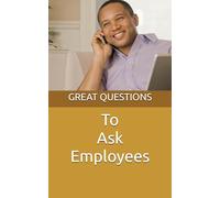 Great Questions to Ask Employees