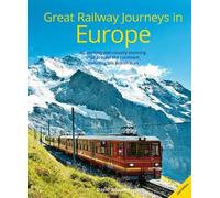 Great Railway Journeys in Europe
