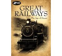 Great Railways: The Age of Steam