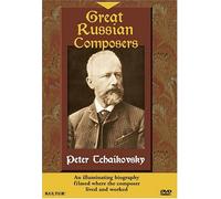 Great Russian Composers - Pyotr Ilyich Tchaikovsky - Great Russian Composers