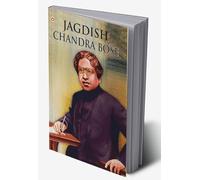 Great Scientists of the World : Jagdish Chandra Bose
