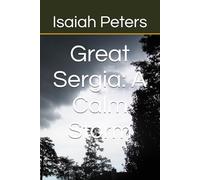 Great Sergia: A Calm Storm