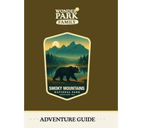 Great Smoky Mountains National Park Adventure Guide