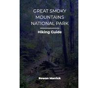 GREAT SMOKY MOUNTAINS NATIONAL PARK HIKING GUIDE
