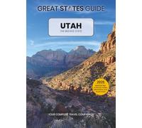 Great States Guide - Utah - The Beehive State