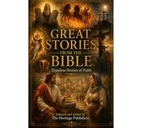 GREAT STORIES FROM THE BIBLE: Timeless Stories Told Through Eight Voices