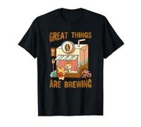 Great Things Are Brewing Coffee Kawaii Carino Divertente Maglietta