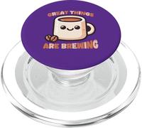 Great Things Are Brewing Coffee Kawaii Carino Divertente PopSockets PopGrip per MagSafe