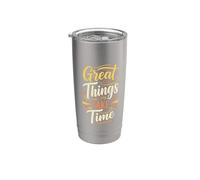 Great things take time. Inspirational Motivation Typography Bicchiere termico in acciaio inox doppia parete
