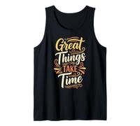 Great Things Take Time. Inspirational Motivation Typography Canotta