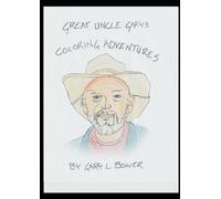 Great Uncle Gary's Adventures in Coloring: A Tribute to Family Through Art