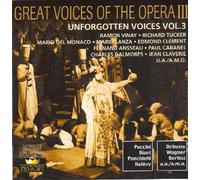 GREAT VOICES OF THE OPERA: Unforgotten Voices Vol. 3