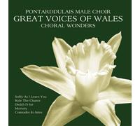 Great Voices of Wales: Choral Wonders