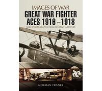 Great War Fighter Aces, 1916-1918
