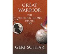 Great Warrior: The Sherlock Holmes Diaries 1901: 4