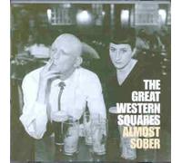 Great Western Squares, The - Almost Sober