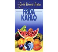 Great Women Artists: Frida Kahlo