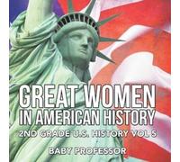 Great Women In American History 2nd Grade U.S. History Vol 5 (Tascabile)