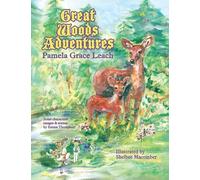 Great Woods Adventures: A Lost Skipper Deer; Croak and the Strawberry Princess