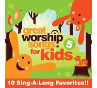 Great Worship Songs Kids Prais - Vol. 5-Great Worship Songs for