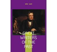 Great Writers of the Past: Exploring Western Civilizations Literary Legacy and Intellectual History
