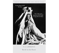 Great Writers on the Great War Revolt in the Desert